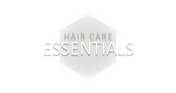 Hair Care Essentials